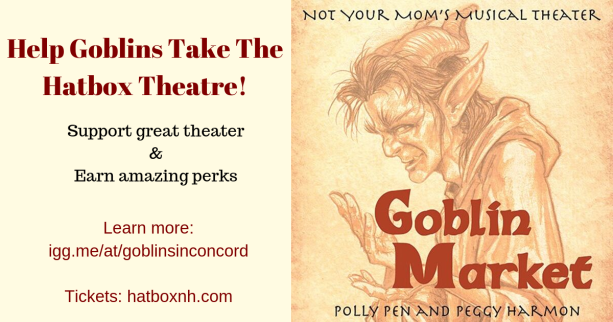 Help Goblins Take The Hatbox Theatre!